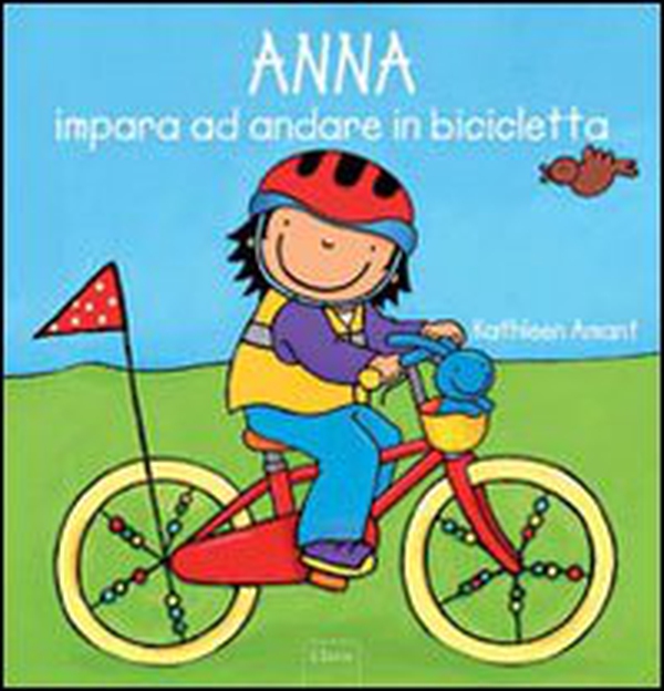 Anna impara ad andare in bicicletta - Librerie.coop Anna impara ad andare in bicicletta - Librerie.coop