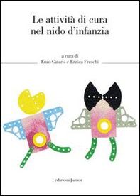 Le attività di cura nel nido d'infanzia - Librerie.coop Le attività di cura nel nido d'infanzia - Librerie.coop