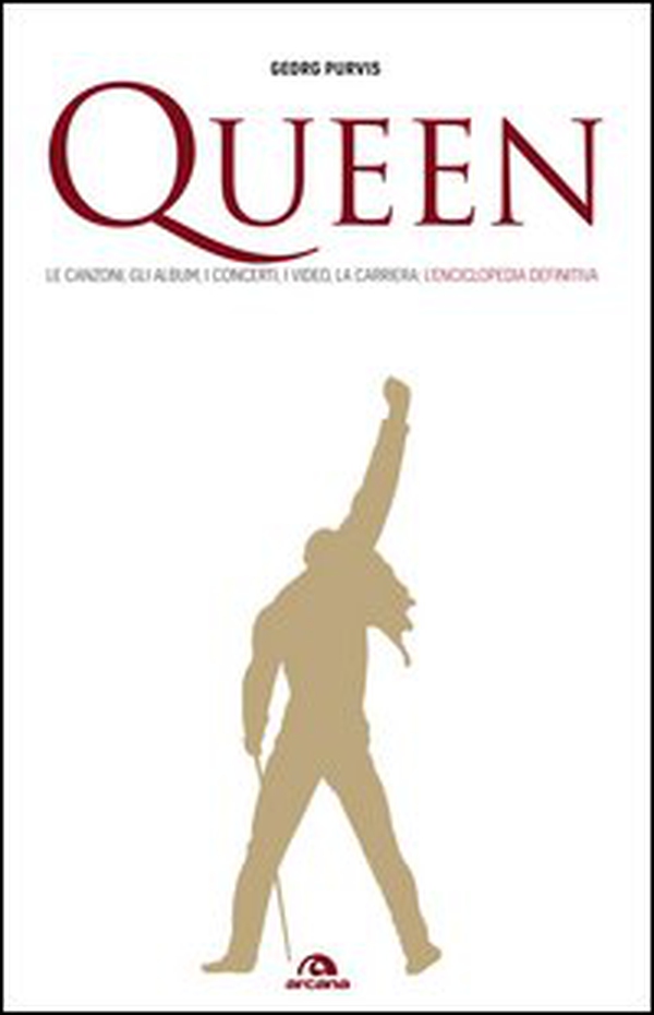 Queen. Le canzoni, gli album, i concerti, i video, la carriera: l'enciclopedia definitiva - Librerie.coop Queen. Le canzoni, gli album, i concerti, i video, la carriera: l'enciclopedia definitiva - Librerie.coop