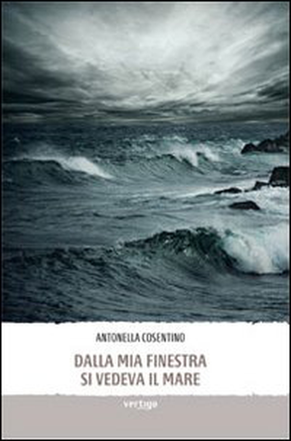 Dalla mia finestra si vedeva il mare - Librerie.coop Dalla mia finestra si vedeva il mare - Librerie.coop