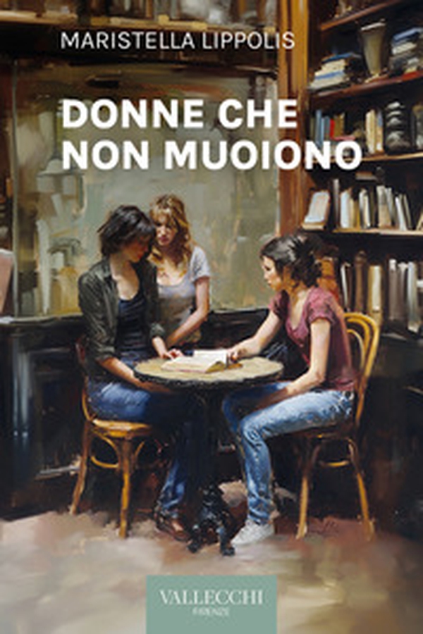 Donne che non muoiono - Librerie.coop Donne che non muoiono - Librerie.coop
