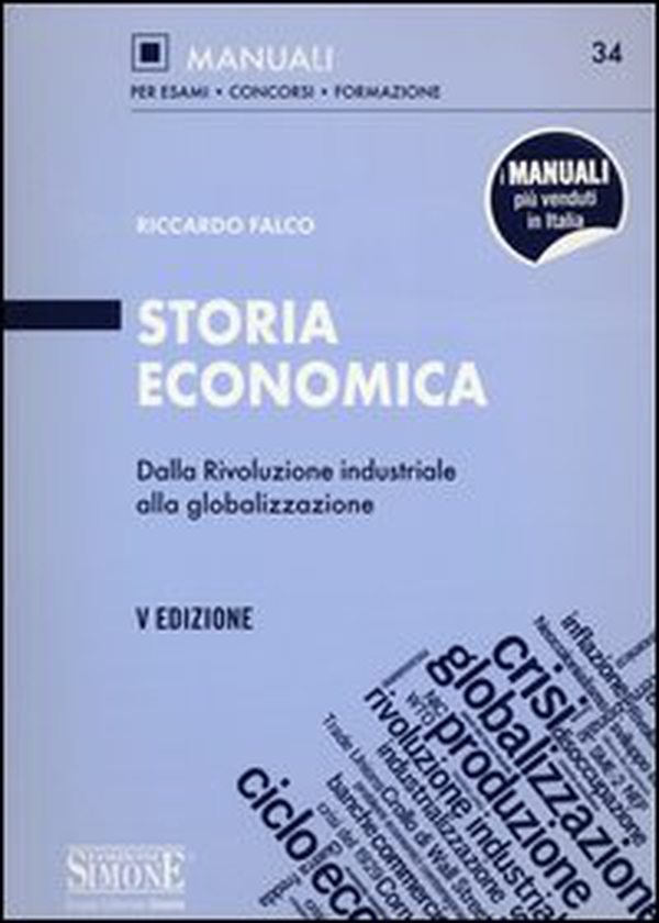 Storia economica. Dalla rivoluzione industriale alla globalizzazione - Librerie.coop Storia economica. Dalla rivoluzione industriale alla globalizzazione - Librerie.coop