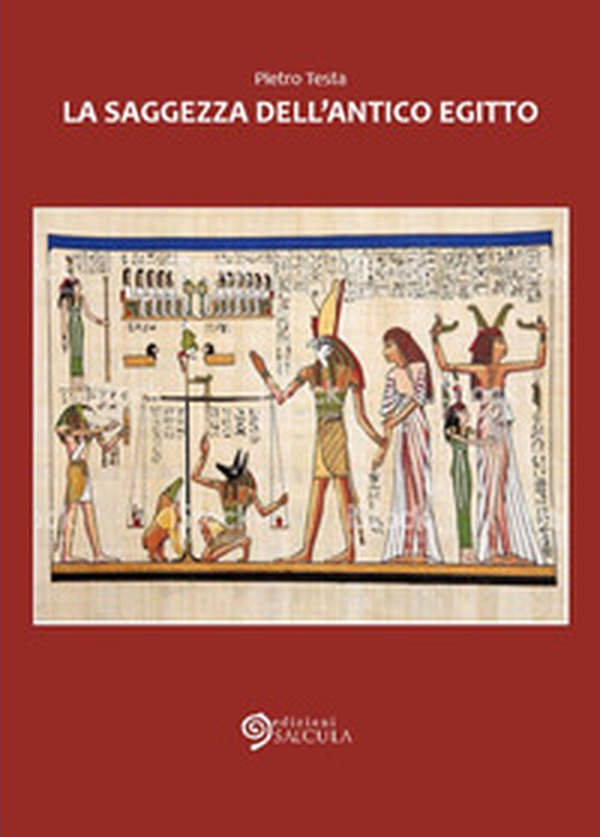 La saggezza dell'Antico Egitto - Librerie.coop La saggezza dell'Antico Egitto - Librerie.coop