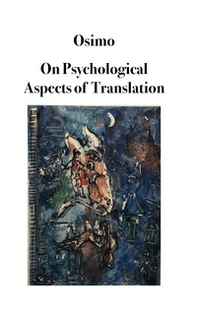 On psychological aspects of translation - Librerie.coop On psychological aspects of translation - Librerie.coop