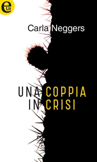 Una coppia in crisi (eLit) - Librerie.coop Una coppia in crisi (eLit) - Librerie.coop