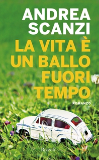La vita è un ballo fuori tempo - Librerie.coop La vita è un ballo fuori tempo - Librerie.coop