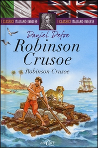 Robinson Crusoe. Testo inglese a fronte - Librerie.coop Robinson Crusoe. Testo inglese a fronte - Librerie.coop
