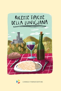 Ricette tipiche della Lunigiana - Librerie.coop