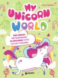 My unicorn world - Librerie.coop My unicorn world - Librerie.coop