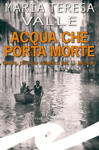 Acqua che porta morte. Genova, 1953. Due cadaveri per il Becchino - Librerie.coop Acqua che porta morte. Genova, 1953. Due cadaveri per il Becchino - Librerie.coop