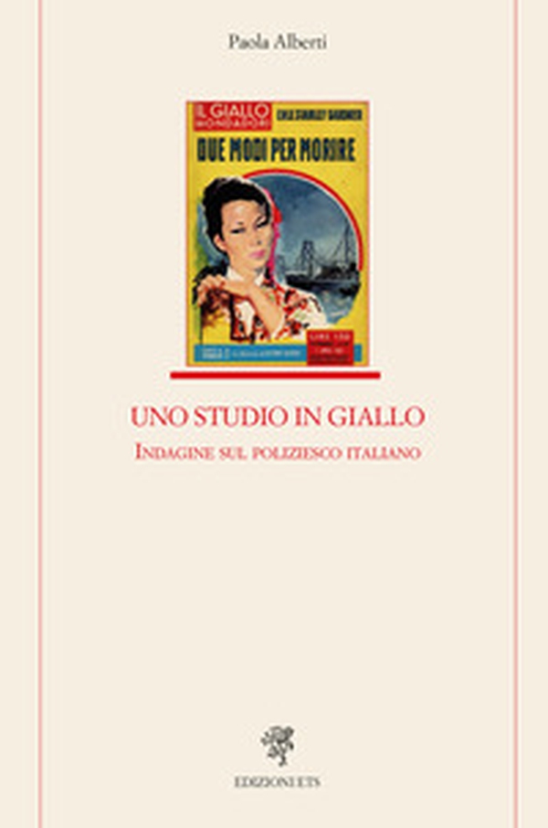 Uno studio in giallo. Indagine sul poliziesco - Librerie.coop Uno studio in giallo. Indagine sul poliziesco - Librerie.coop