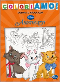 Gli aristogatti. Coloriamo! - Librerie.coop Gli aristogatti. Coloriamo! - Librerie.coop