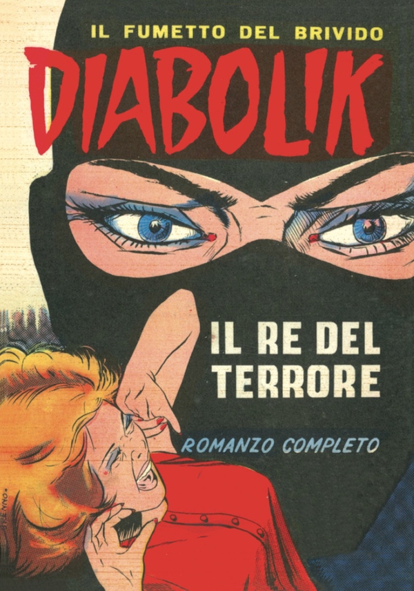 Diabolik 1. Il Re del Terrore - Librerie.coop