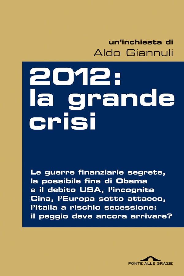 2012: la grande crisi - Librerie.coop 2012: la grande crisi - Librerie.coop