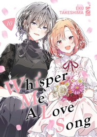 Whisper me a love song - Vol. 10 - Librerie.coop Whisper me a love song - Vol. 10 - Librerie.coop