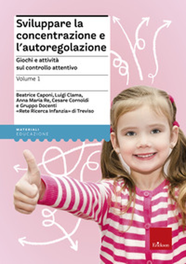 Sviluppare la concentrazione e l'autoregolazione - Librerie.coop Sviluppare la concentrazione e l'autoregolazione - Librerie.coop