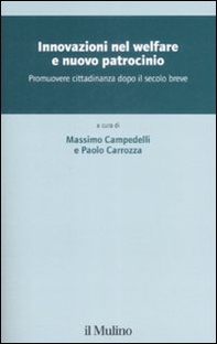 Innovazione nel welfare e nuovo patrocinio. Promuovere cittadinanza dopo il secolo breve - Librerie.coop