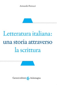 Letteratura italiana: una storia attraverso la scrittura - Librerie.coop