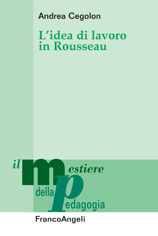 L'idea di lavoro in Rousseau - Librerie.coop L'idea di lavoro in Rousseau - Librerie.coop