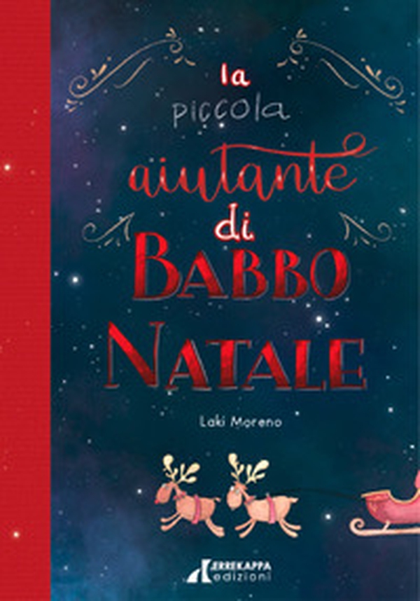 La piccola aiutante di Babbo Natale - Librerie.coop La piccola aiutante di Babbo Natale - Librerie.coop
