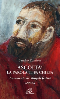 Ascolta! La parola ti fa Chiesa. Commento ai Vangeli festivi. Anno A - Librerie.coop Ascolta! La parola ti fa Chiesa. Commento ai Vangeli festivi. Anno A - Librerie.coop