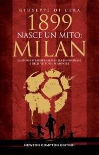 1899. Nasce un mito: Milan - Librerie.coop
