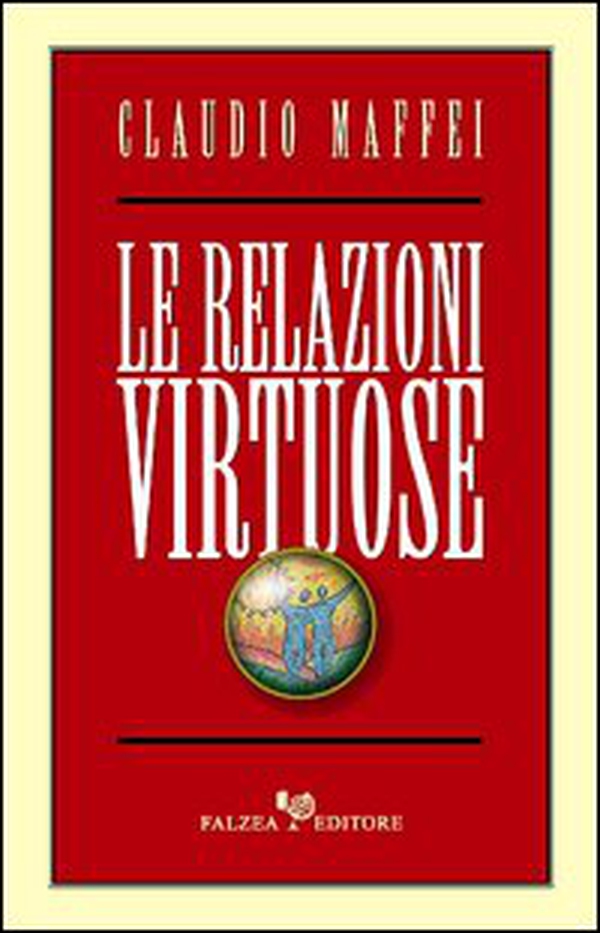 Le relazioni virtuose - Librerie.coop Le relazioni virtuose - Librerie.coop
