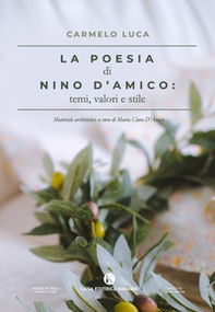La poesia di Nino D'Amico: temi, valori e stile - Librerie.coop
