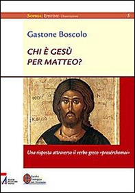 Chi è Gesù per Matteo? Una risposta attraverso il verso greco «prosérchomai» - Librerie.coop