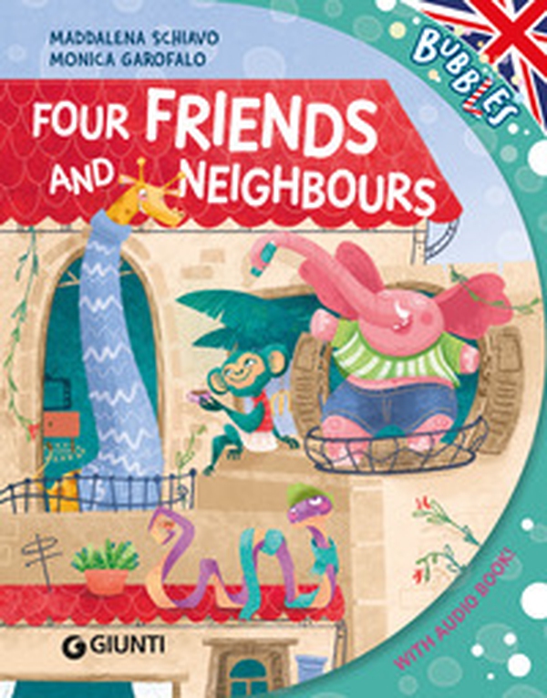 Four firends and neighbours - Librerie.coop Four firends and neighbours - Librerie.coop