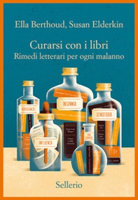 Curarsi con i libri. Rimedi letterari per ogni malanno - Librerie.coop