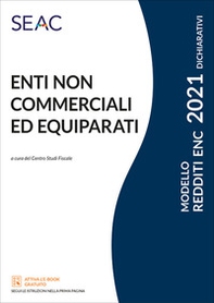 Modello redditi 2021. Enti non commerciali ed equiparati - Librerie.coop