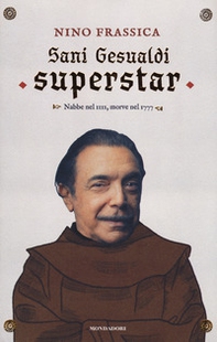 Sani Gesualdi superstar. Nabbe nel IIII, morve nel 1777 - Librerie.coop Sani Gesualdi superstar. Nabbe nel IIII, morve nel 1777 - Librerie.coop