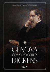 Genova con gli occhi di Dickens - Librerie.coop Genova con gli occhi di Dickens - Librerie.coop