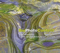 BioPhotoContest 2020. The Biomes, the great beauty of planet. Ediz. italiana e inglese - Librerie.coop