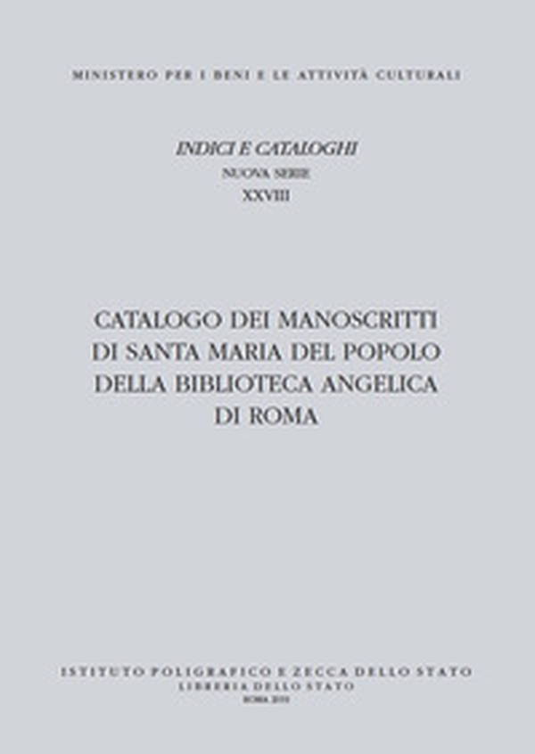 Catalogo dei manoscritti di Santa Maria del Popolo della Biblioteca Angelica di Roma - Librerie.coop Catalogo dei manoscritti di Santa Maria del Popolo della Biblioteca Angelica di Roma - Librerie.coop