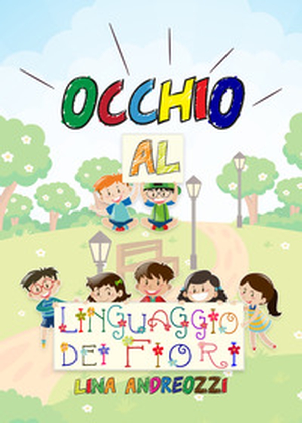 Occhio al linguaggio dei fiori - Librerie.coop Occhio al linguaggio dei fiori - Librerie.coop