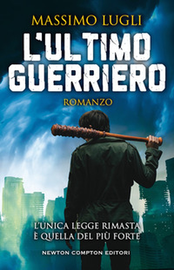 L'ultimo guerriero - Librerie.coop L'ultimo guerriero - Librerie.coop