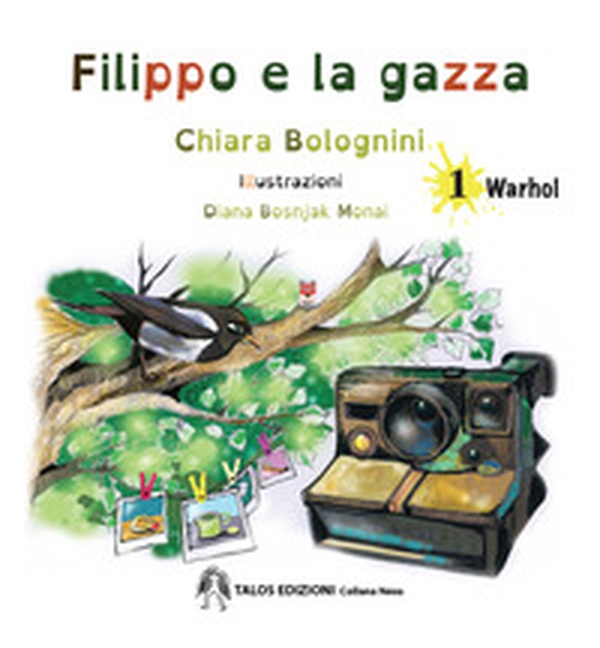Filippo e la gazza - Vol. 1 - Librerie.coop Filippo e la gazza - Vol. 1 - Librerie.coop