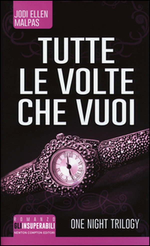 Tutte le volte che vuoi. One night trilogy - Librerie.coop Tutte le volte che vuoi. One night trilogy - Librerie.coop