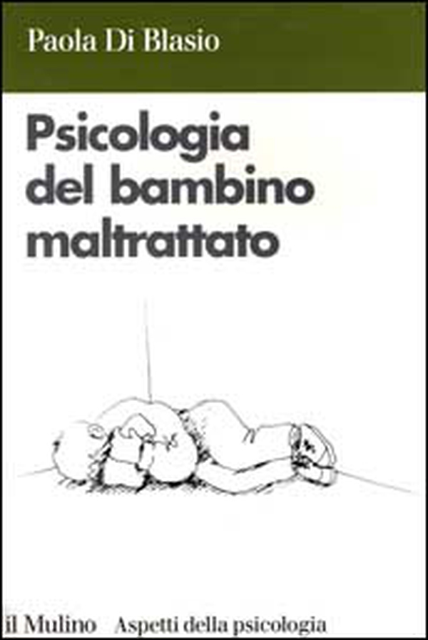 Psicologia del bambino maltrattato - Librerie.coop Psicologia del bambino maltrattato - Librerie.coop