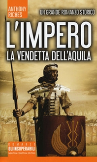 La vendetta dell'aquila. L'impero - Librerie.coop