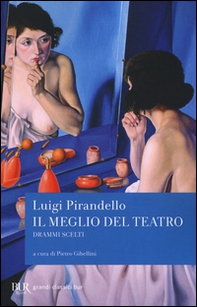 Il meglio del teatro. Drammi scelti - Librerie.coop