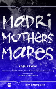 Madri, mothers, mares - Librerie.coop Madri, mothers, mares - Librerie.coop