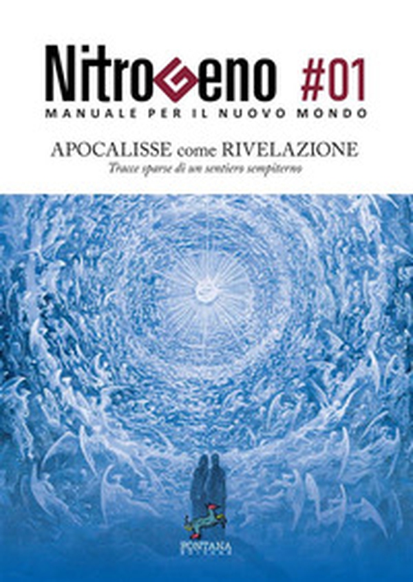 Nitrogeno. Manuale per il nuovo mondo - Vol. 1 - Librerie.coop Nitrogeno. Manuale per il nuovo mondo - Vol. 1 - Librerie.coop