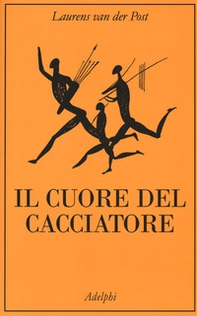 Il cuore del cacciatore - Librerie.coop