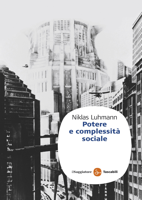 Potere e complessità sociale - Librerie.coop Potere e complessità sociale - Librerie.coop