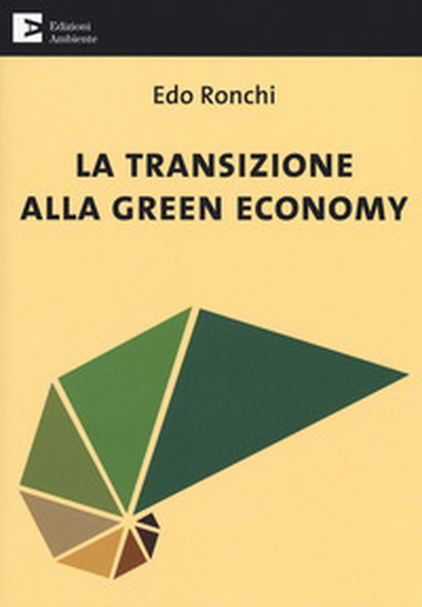 La transizione alla green economy - Librerie.coop La transizione alla green economy - Librerie.coop
