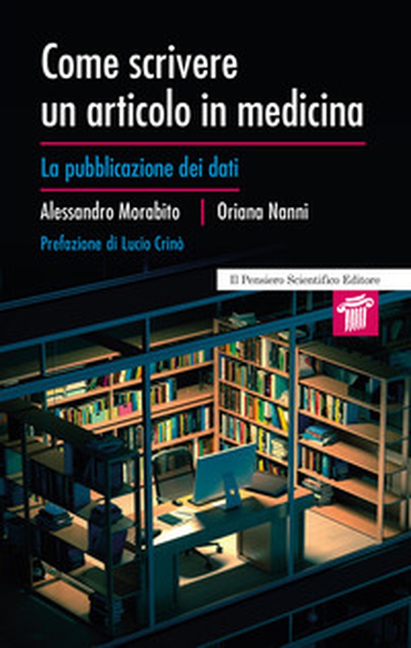 Come scrivere un articolo in medicina. La pubblicazione dei dati - Librerie.coop Come scrivere un articolo in medicina. La pubblicazione dei dati - Librerie.coop