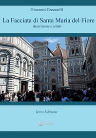 La facciata di Santa Maria del Fiore. Descrizione e artisti - Librerie.coop